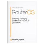 Libro Switching y Bridging con MikroTik RouterOS y SwitchOS MTCSWE