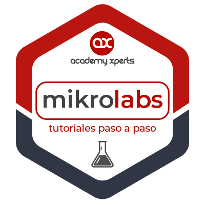 MikroLabs by Academy Xperts. Videos tutoriales de configuraciones MikroTik paso a paso