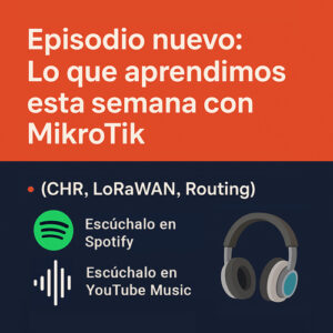 Lo mejor de esta semana: Routing avanzado, LoRaWAN y CHR en VirtualBox