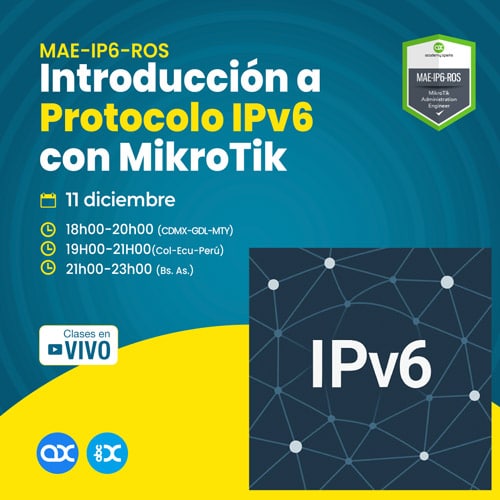 Webinar gratuito: Introducción al protocolo IPv6 con MikroTik RouterOS